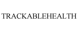TRACKABLEHEALTH trademark