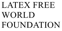 LATEX FREE WORLD FOUNDATION trademark
