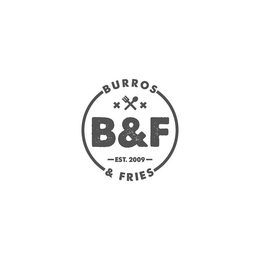 BURROS & FRIES X X B&F EST. 2009 trademark