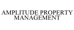 AMPLITUDE PROPERTY MANAGEMENT trademark