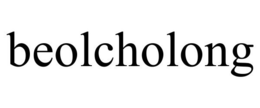 BEOLCHOLONG trademark