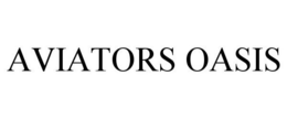 AVIATORS OASIS trademark