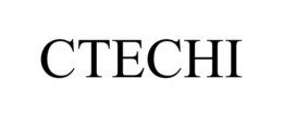 CTECHI trademark