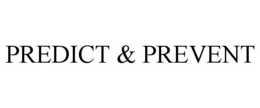 PREDICT & PREVENT trademark