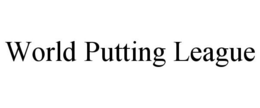 WORLD PUTTING LEAGUE trademark