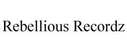 REBELLIOUS RECORDZ trademark