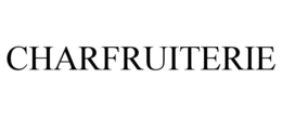 CHARFRUITERIE trademark