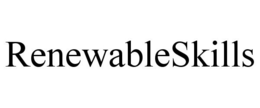 RENEWABLESKILLS trademark