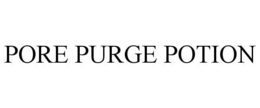 PORE PURGE POTION trademark