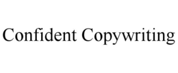 CONFIDENT COPYWRITING trademark