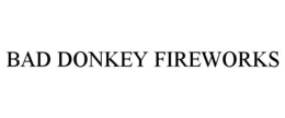 BAD DONKEY FIREWORKS trademark