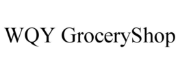 WQY GROCERYSHOP trademark