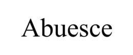 ABUESCE trademark