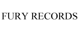 FURY RECORDS trademark
