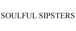 SOULFUL SIPSTERS trademark