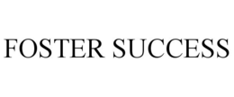FOSTER SUCCESS trademark