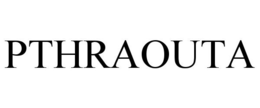 PTHRAOUTA trademark