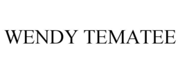 WENDY TEMATEE trademark