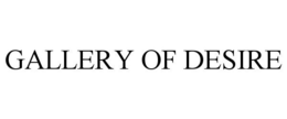 GALLERY OF DESIRE trademark