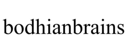 BODHIANBRAINS trademark