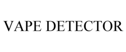 VAPE DETECTOR trademark