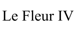 LE FLEUR IV trademark