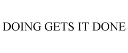 DOING GETS IT DONE trademark