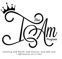 THE I AM PROGRAM INSTILLING SELF WORTH, SELF CONTROL, AND SELF LOVE 1 AFFIRMAITON AT A TIME trademark