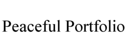 PEACEFUL PORTFOLIO trademark