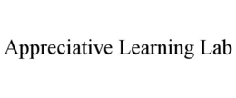 APPRECIATIVE LEARNING LAB trademark
