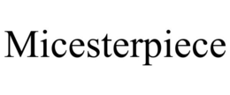 MICESTERPIECE trademark