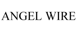 ANGEL WIRE trademark