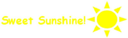 SWEET SUNSHINE! trademark