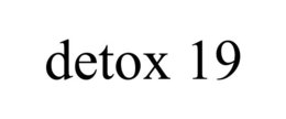 DETOX 19 trademark