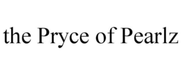 THE PRYCE OF PEARLZ trademark