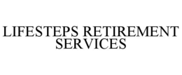 LIFESTEPS RETIREMENT SERVICES trademark