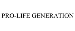 PRO-LIFE GENERATION trademark