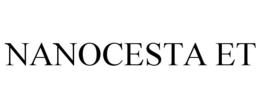 NANOCESTA ET trademark