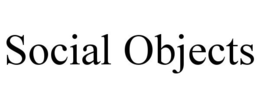 SOCIAL OBJECTS trademark