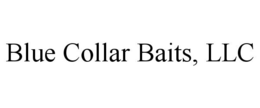 BLUE COLLAR BAITS, LLC trademark