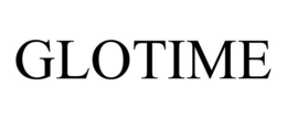 GLOTIME trademark