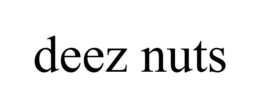 DEEZ NUTS trademark