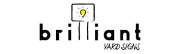 BRILLIANT YARD SIGNS trademark