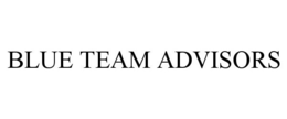 BLUE TEAM ADVISORS trademark