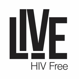 LIVE HIV FREE trademark