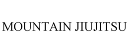 MOUNTAIN JIUJITSU trademark