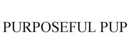 PURPOSEFUL PUP trademark