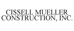 CISSELL MUELLER CONSTRUCTION, INC. trademark