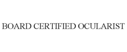 BOARD CERTIFIED OCULARIST trademark