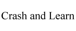 CRASH AND LEARN trademark